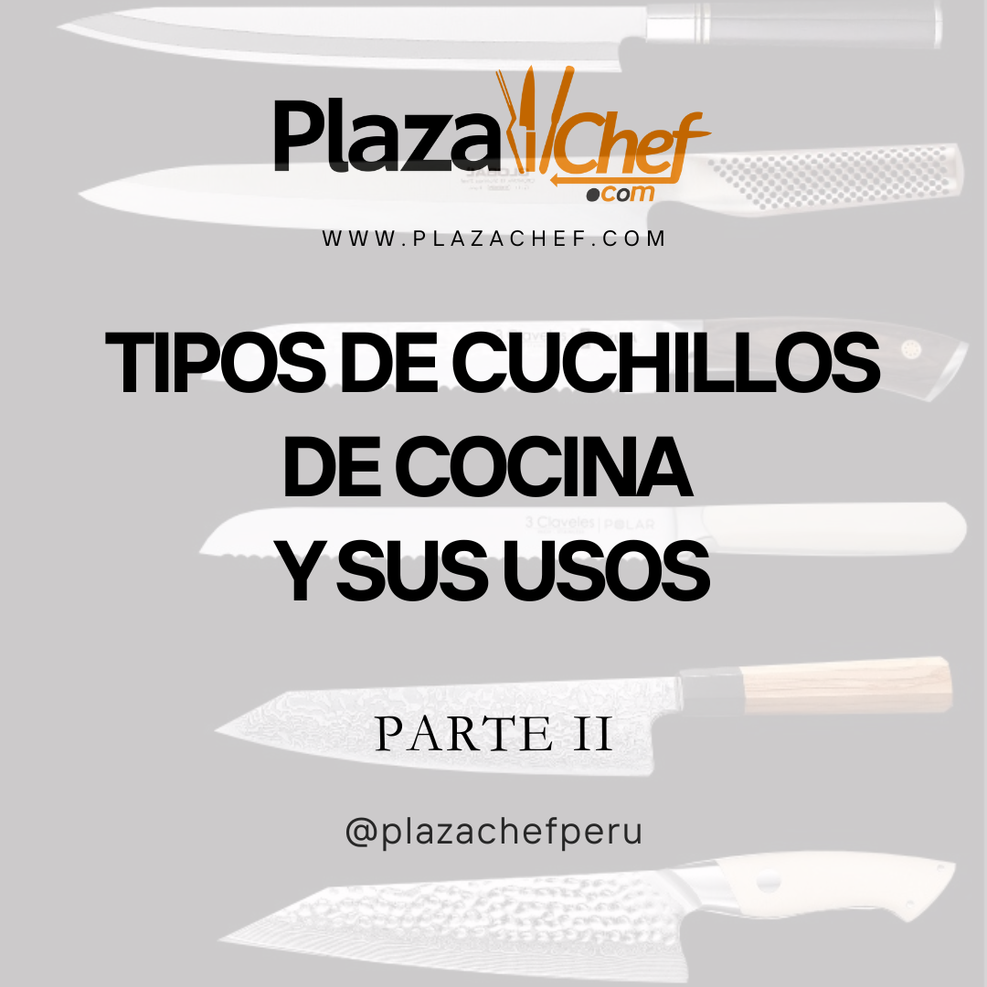 Guía completa de los tipos de cuchillos de cocina Parte II