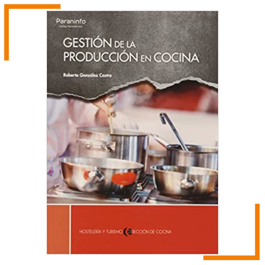 Gestión de la Producción en Cocina. Roberto González Castro